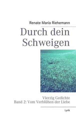 Durch dein Schweigen