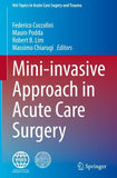 Mini-invasive Approach in Acute Care Surgery