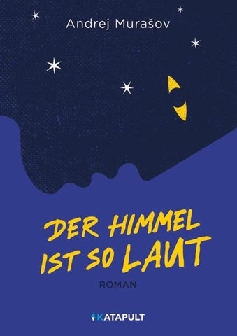 Der Himmel ist so laut