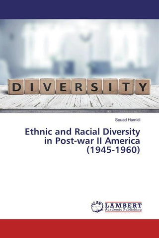 Ethnic and Racial Diversity in Post-war II America (1945-1960)