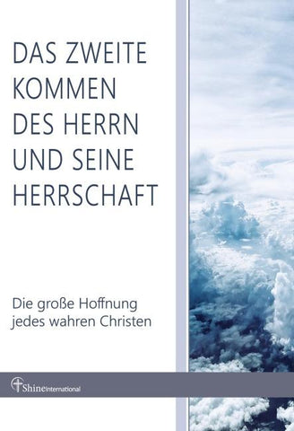 Das zweite Kommen des Herrn und seine Herrschaft