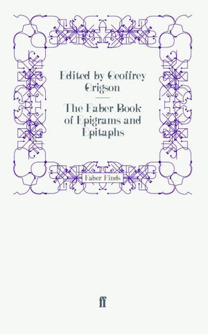 The Faber Book of Epigrams and Epitaphs