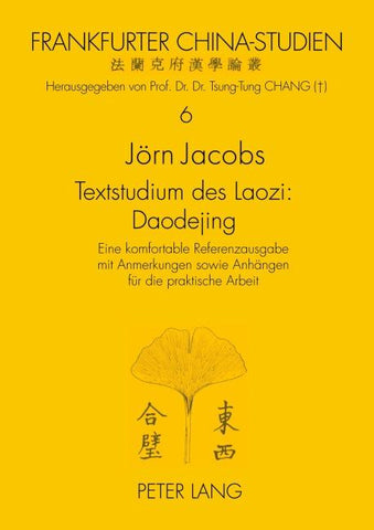 Textstudium des Laozi: Daodejing