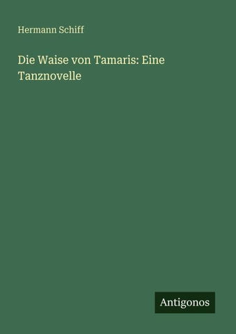 Die Waise von Tamaris: Eine Tanznovelle