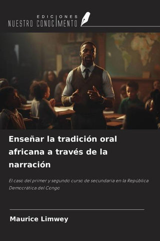 Enseñar la tradición oral africana a través de la narración