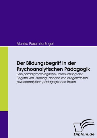 Der Bildungsbegriff in der Psychoanalytischen Pädagogik