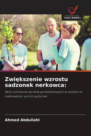Zwi¿kszenie wzrostu sadzonek nerkowca: