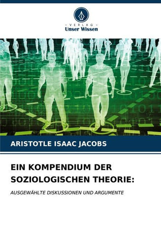 EIN KOMPENDIUM DER SOZIOLOGISCHEN THEORIE: