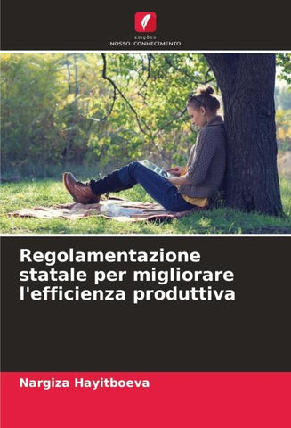 Regolamentazione statale per migliorare l'efficienza produttiva