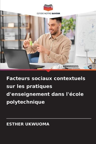 Facteurs sociaux contextuels sur les pratiques d'enseignement dans l'école polytechnique