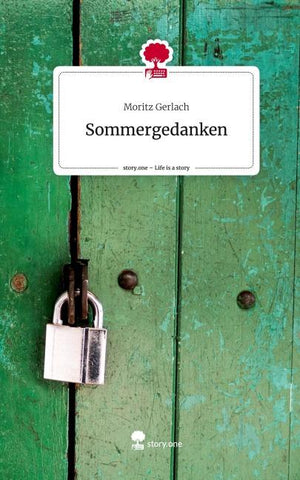 Sommergedanken. Life is a Story - story.one