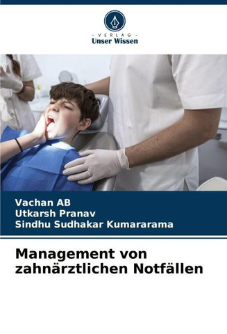 Management von zahnärztlichen Notfällen
