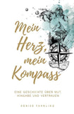 Mein Herz, Mein Kompass