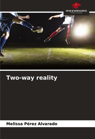 Two-way reality