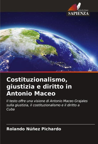 Costituzionalismo, giustizia e diritto in Antonio Maceo