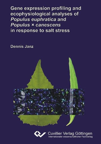 Gene expression profiling and ecophysiological analyses of Populus euphratica and Populus × canescens in response to salt stress