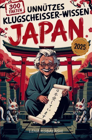 Unnützes Klugscheißer-Wissen über Japan