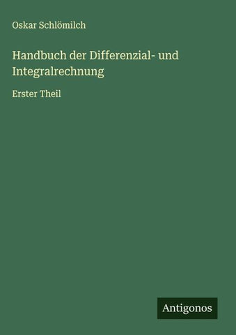 Handbuch der Differenzial- und Integralrechnung