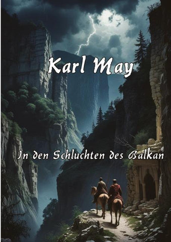In den Schluchten des Balkan