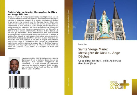 Sainte Vierge Marie: Messagère de Dieu ou Ange Déchue