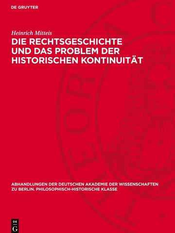 Die Rechtsgeschichte und das Problem der historischen Kontinuität
