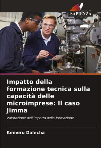 Impatto della formazione tecnica sulla capacità delle microimprese: Il caso Jimma