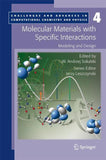Molecular Materials with Specific Interactions - Modeling and Design