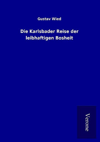 Die Karlsbader Reise der leibhaftigen Bosheit
