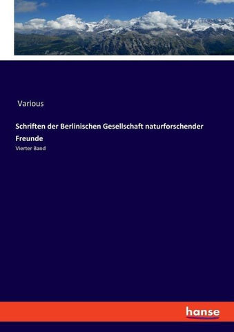 Schriften der Berlinischen Gesellschaft naturforschender Freunde