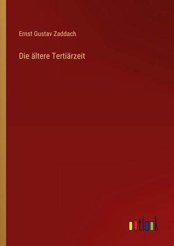 Die ältere Tertiärzeit