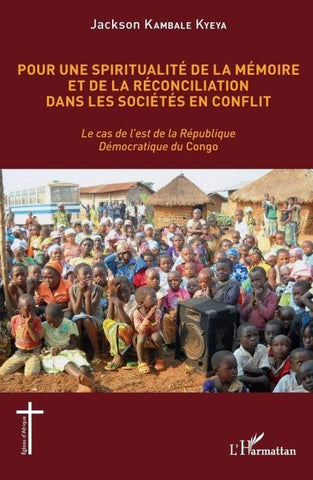 Pour une spiritualité de la mémoire et de réconciliation dans les sociétés en conflit