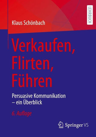 Verkaufen, Flirten, Führen