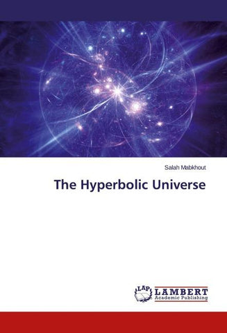 The Hyperbolic Universe