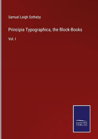 Principia Typographica, the Block-Books