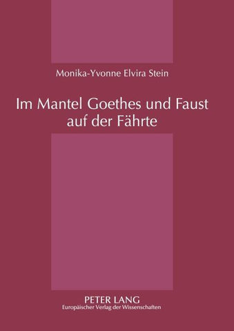 Im Mantel Goethes und Faust auf der Fährte
