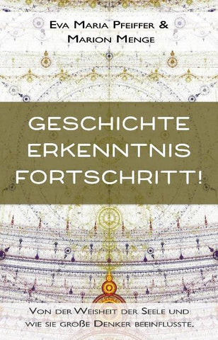 Geschichte, Erkenntnis, Fortschritt!