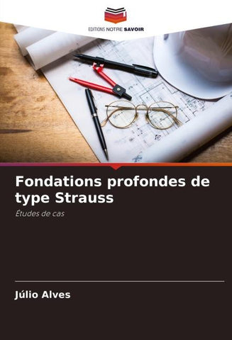 Fondations profondes de type Strauss