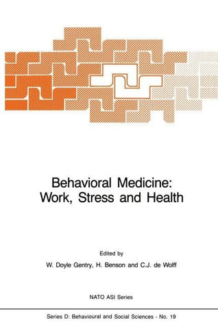 Behavioral Medicine: Work, Stress and Health