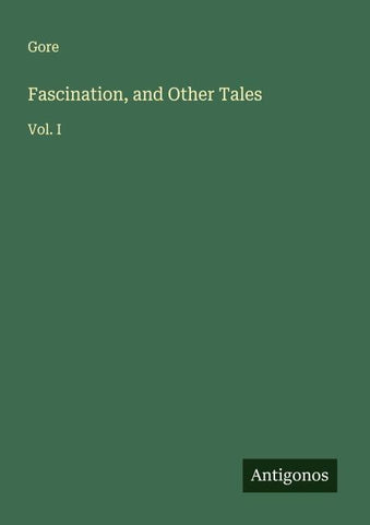 Fascination, and Other Tales