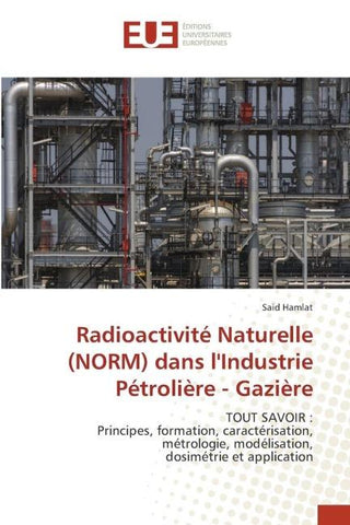 Radioactivité Naturelle (NORM) dans l'Industrie Pétrolière - Gazière