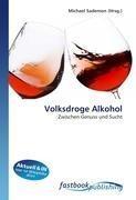Volksdroge Alkohol