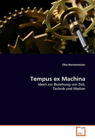 Tempus ex Machina
