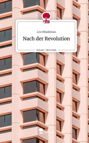 Nach der Revolution. Life is a Story - story.one
