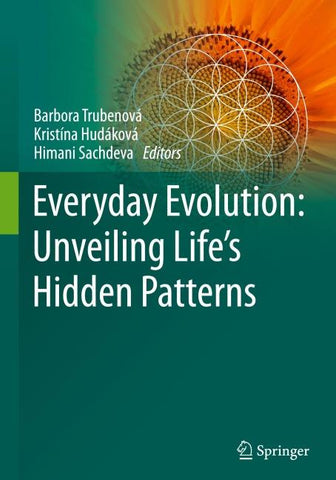 Everyday Evolution: Unveiling Life's Hidden Patterns