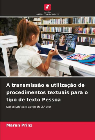 A transmissão e utilização de procedimentos textuais para o tipo de texto Pessoa