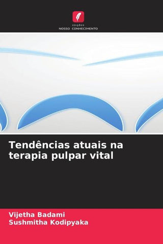 Tendências atuais na terapia pulpar vital