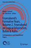 Feyerabend’s Formative Years. Volume 2. Feyerabend on Logical Empiricism, Bohm & Kuhn