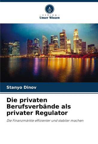 Die privaten Berufsverbände als privater Regulator
