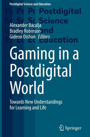 Gaming in a Postdigital World
