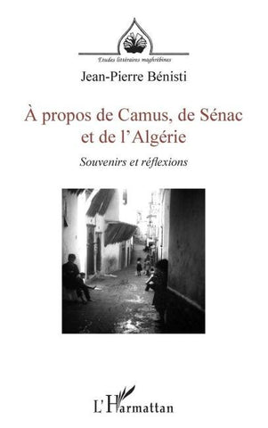 À propos de Camus, de Sénac et de l'Algérie